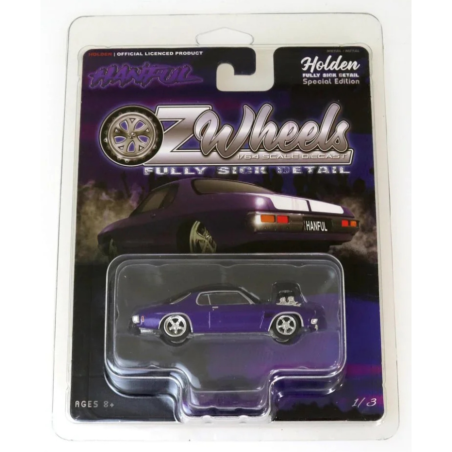 Oz Wheels Diecast 1:64 Hanful Monaro Fully Sick