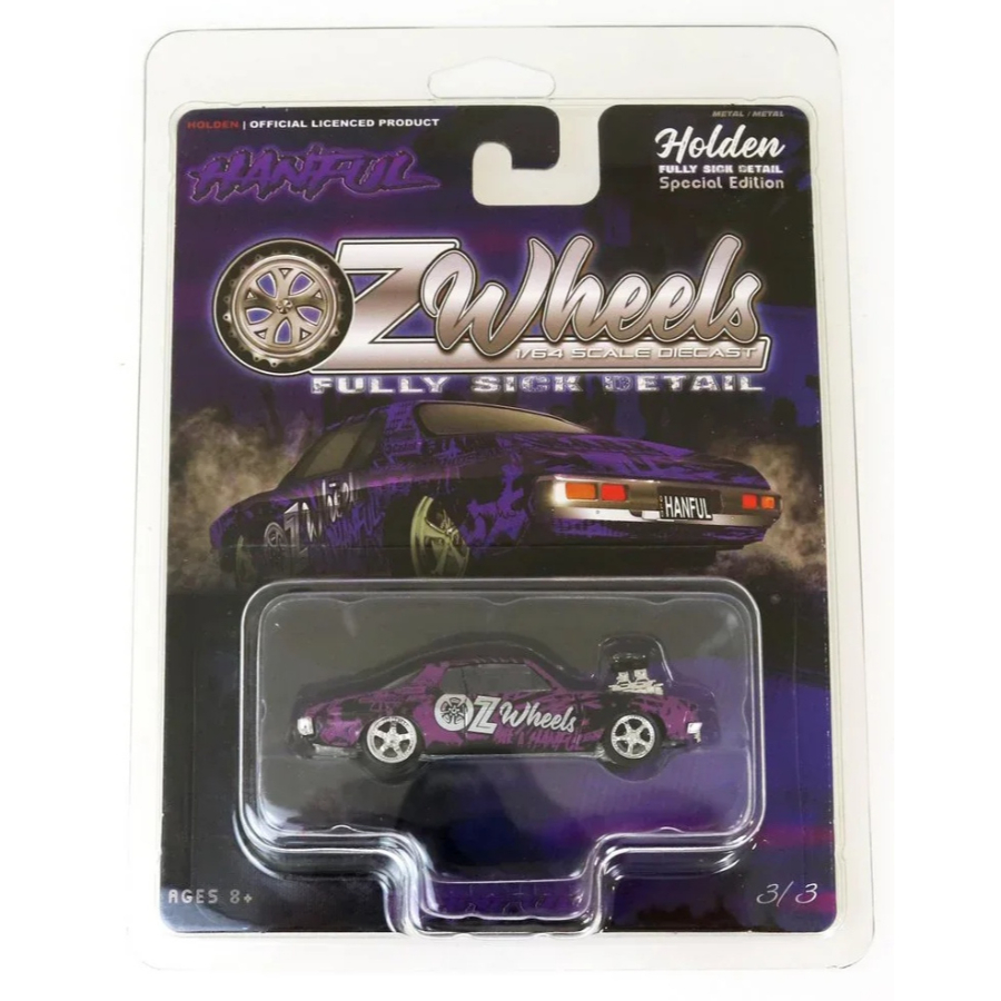 Oz Wheels Diecast 1:64 Wrapped Hanful Monaro Fully Sick