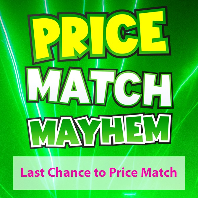 Hurry! Last Chance to Price Match